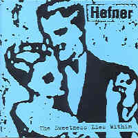 Hefner - The Sweetness Lies Within